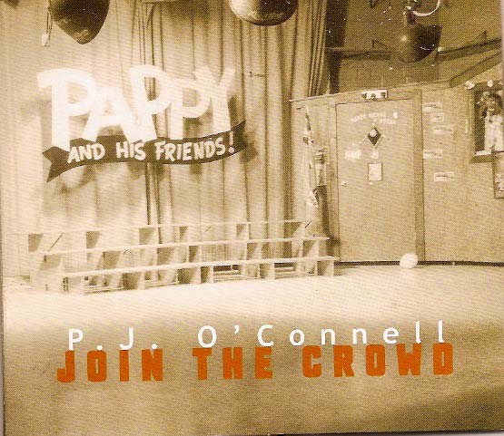 P.J. O'Connell –Join The Crowd 