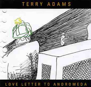 Terry Adams - Love Letter To Andromeda